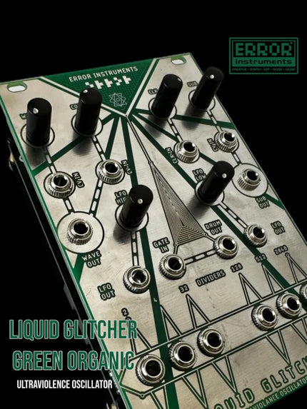 Error Instruments - Liquid Glitcher (Green)